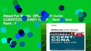 About For Books  Official Cert Guide: CCENT/CCNA ICND1 100-105  Best Sellers Rank : #4
