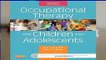 [READ] Occupational Therapy for Children and Adolescents, 7e (Case Review)