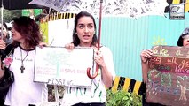 Brave Shraddha Kapoor Protest To Save Mumbai's Aarey Forest | WATCH VIDEO