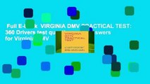 Full E-book  VIRGINIA DMV PRACTICAL TEST: 360 Drivers test questions and answers for Virginia DMV