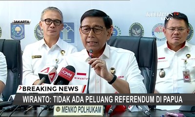Wiranto: Tidak Ada Peluang Referendum di Papua