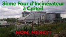 3ème four d'incinérateur à Créteil?  Non, merci!