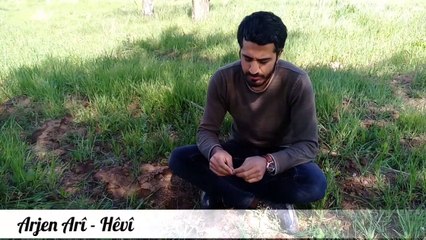 Arjen Arî - Hêvî (Deng: Roberz)