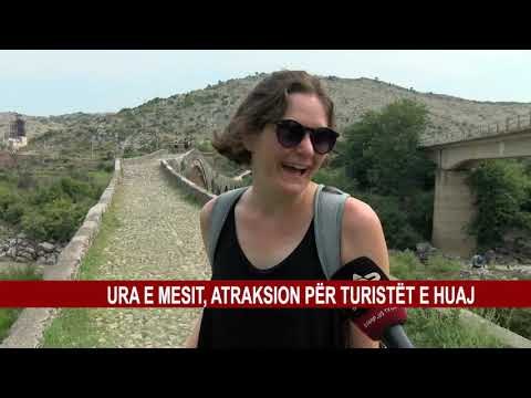 URA E MESIT, ATRAKSION PËR TURISTËT E HUAJ