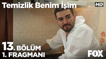 Temizlik Benim İşim 13. Bölüm 1. Fragmanı