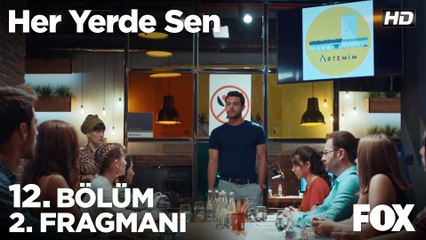 Her Yerde Sen 12. Bölüm 2. Fragmanı
