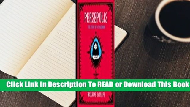 [Read] Persepolis: The Story of a Childhood (Persepolis, #1) For Free