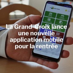 La Grand-Croix lance une nouvelle application mobile pour la rentrée
