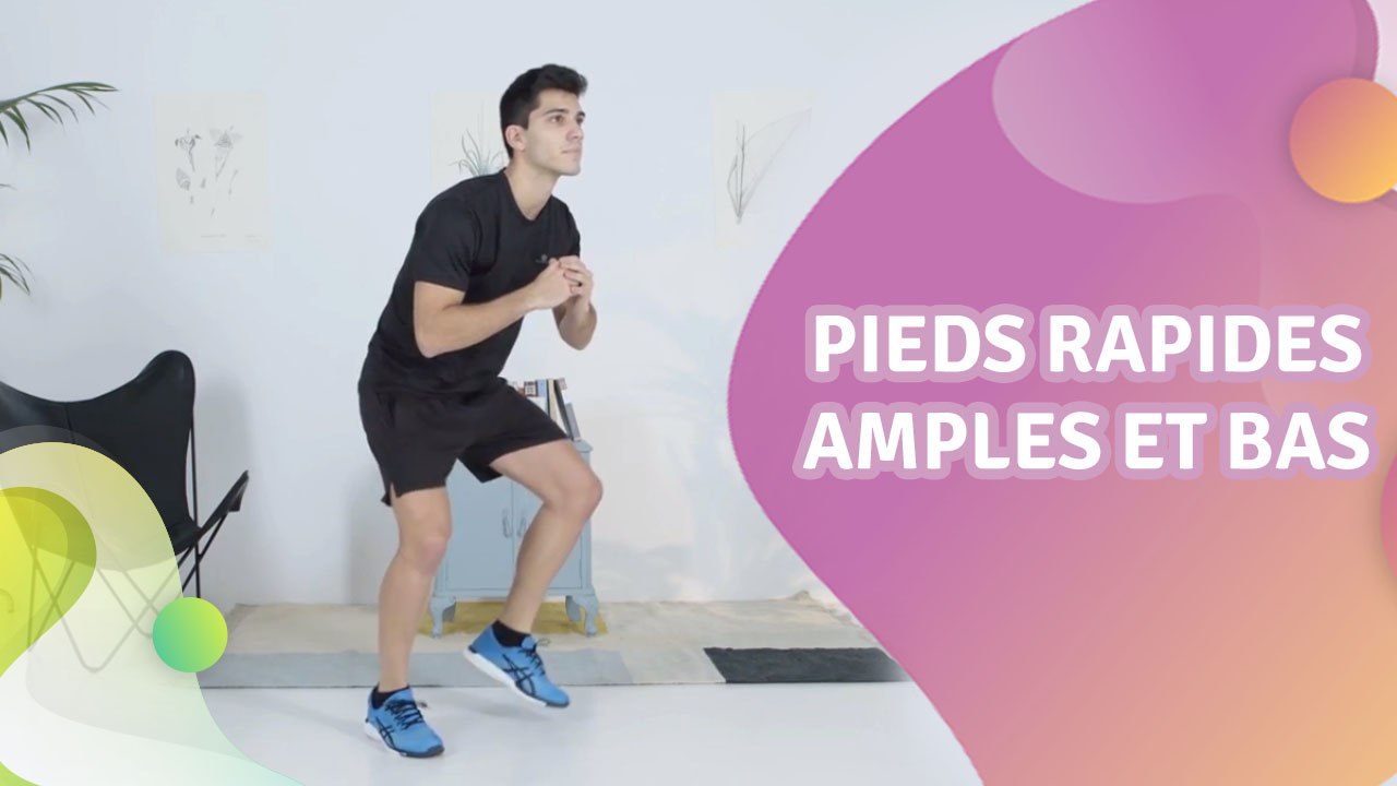 PIEDS RAPIDES : AMPLES ET BAS - Améliore ta santé