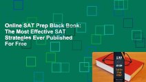 Online SAT Prep Black Book: The Most Effective SAT Strategies Ever Published  For Free