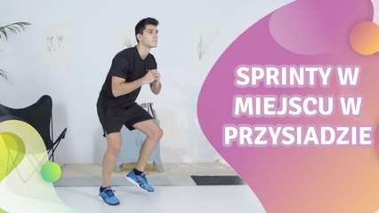 Sprinty w miejscu w przysiadzie - Krok do Zdrowia