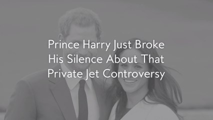 Prince Harry Just Broke His Silence About That Private Jet Controversy