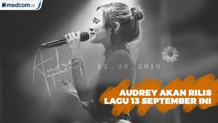Personel GAC Solo Karir, Audrey akan Rilis Lagu September Ini