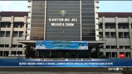 Bupati Muara Enim Diperiksa Intensif di KPK