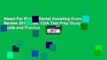 About For Books  Dental Assisting Exam Review 2019-2020: CDA Test Prep Study Guide and Practice