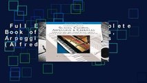 Full E-book  The Complete Book of Scales, Chords, Arpeggios and Cadences (Alfred s Basic Piano