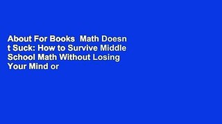 About For Books  Math Doesn t Suck: How to Survive Middle School Math Without Losing Your Mind or