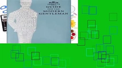 [READ] Debrett s Guide for the Modern Gentleman