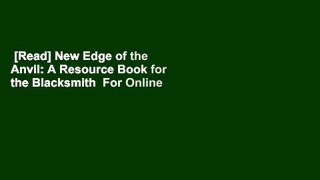 [Read] New Edge of the Anvil: A Resource Book for the Blacksmith  For Online