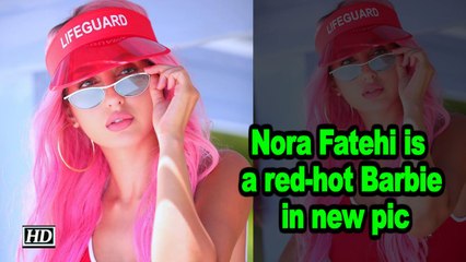 Nora Fatehi is a red-hot Barbie in new pic