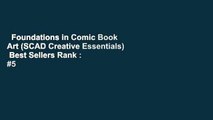 Foundations in Comic Book Art (SCAD Creative Essentials)  Best Sellers Rank : #5