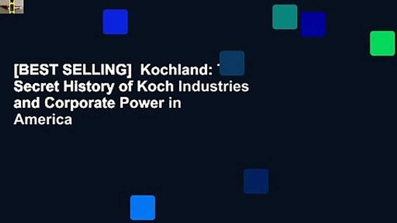 [BEST SELLING] Kochland The Secret History of Koch Industries and