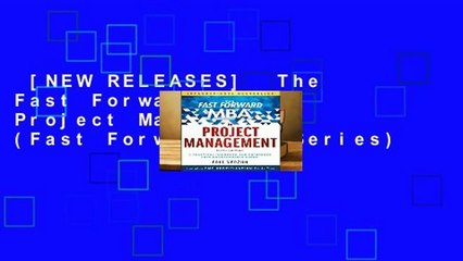 [NEW RELEASES]  The Fast Forward MBA in Project Management (Fast Forward MBA Series)