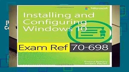 [Read] Exam Ref 70-698 Installing and Configuring Windows 10  For Free
