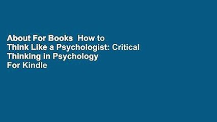 About For Books  How to Think Like a Psychologist: Critical Thinking in Psychology  For Kindle