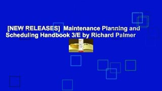 [NEW RELEASES]  Maintenance Planning and Scheduling Handbook 3/E by Richard Palmer