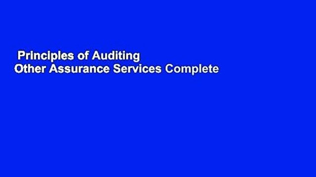 Principles of Auditing Other Assurance Services Complete