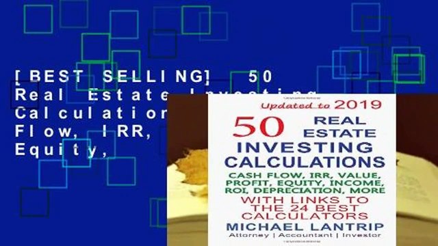 [BEST SELLING] 50 Real Estate Investing Calculations: Cash Flow, IRR, Value, Profit, Equity,
