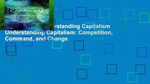 Full E-book  Understanding Capitalism Understanding Capitalism: Competition, Command, and Change