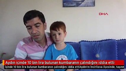 Aydın içinde 10 bin lira bulunan kumbaranın çalındığını iddia etti