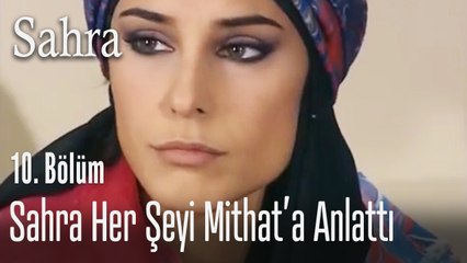 Sahra ve Mithat birbirlerine açılıyorlar - Sahra 10. Bölüm
