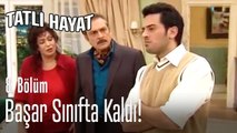 Başar sınıfta kaldı! - Tatlı Hayat 8. Bölüm