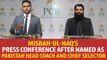 Head Coach Misbah ul Haq and Chief executive PCB Waseem Khan's news conference