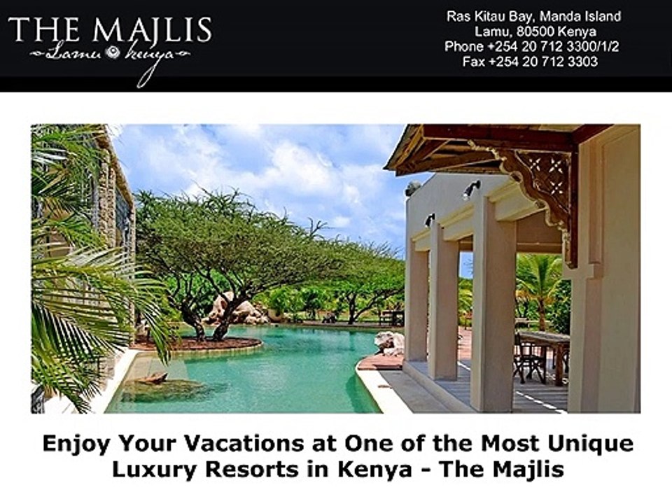 Enjoy Your Vacations at One of the Most Unique Luxury Resorts in Kenya