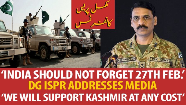 'India should not forget February 27th', DG ISPR Asif Ghafoor addresses media