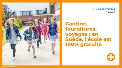 Cantine, fournitures, voyages : en Suède, l'école est 100% gratuite