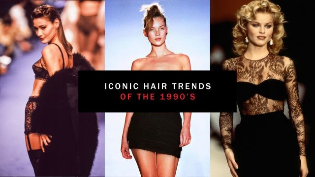 Iconic Hair Trends of the 1990s
