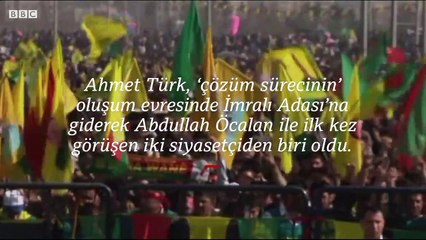 Ahmet Türk: 1970'lerden bugüne bir Kürt siyasetçi