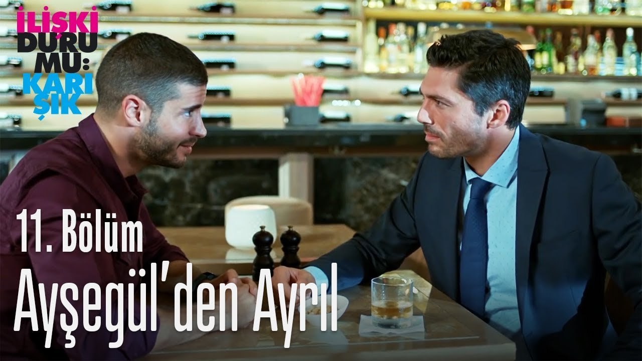 Ayşegül'den ayrıl -  İlişki Durumu Karışık 11. Bölüm