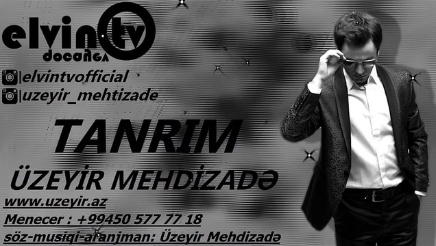 Uzeyir Mehdizade - Tanrim ( Hit )