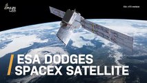 ESA Spacecraft Dodges SpaceX Satellite to Avoid Collision