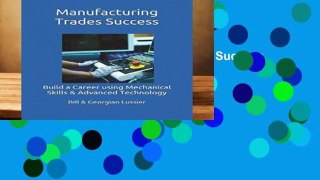 Full E-book  Manufacturing Trades Success (Building Success in the Trades)  For Kindle