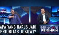 Apa yang Harus Jadi Prioritas Jokowi? - MENCARI PEMIMPIN
