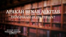 Film Rohani Kristen - Klip Film Menguak Misteri Tentang Alkitab（4）Apakah Benar Alkitab Diinspirasi Oleh Tuhan?