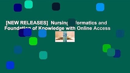 [NEW RELEASES]  Nursing Informatics and Foundation of Knowledge with Online Access