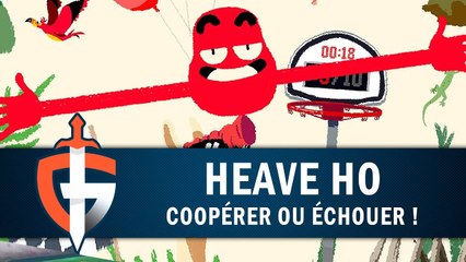 HEAVE HO : Coopérer ou échouer ! | GAMEPLAY FR